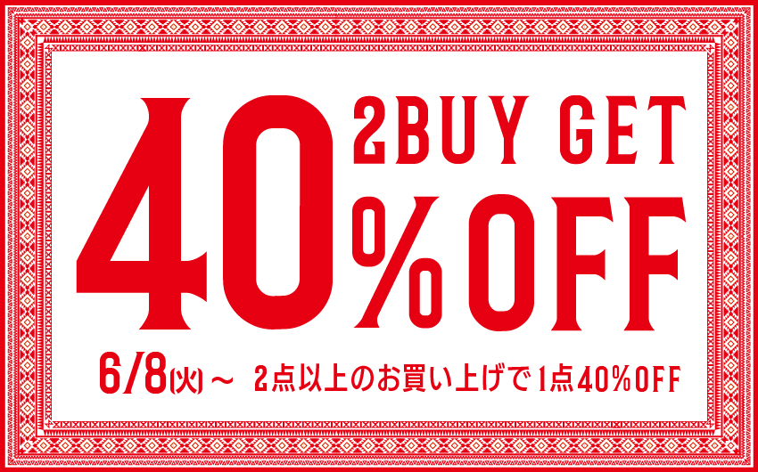 2BUY GET 40%OFF